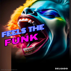 Feels the Funk