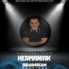 Brainscan Artist Broadcast: Hermaniak