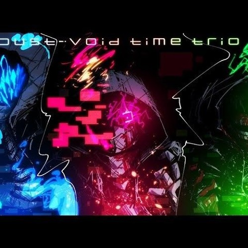 【Dusted Void】(Lemon Dust! Void Time Trio) phase 3 - A Unexpected Cause Warnted