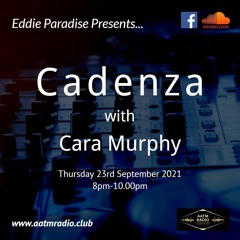 Eddie Paradise Presents Cadenza With Cara Murphy