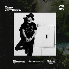 Melodic Forest VOL012 Ft Monochronique [FREE DOWNLOAD]