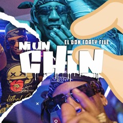 Don Forty Five - Ni Un Chin (Audio Oficial)