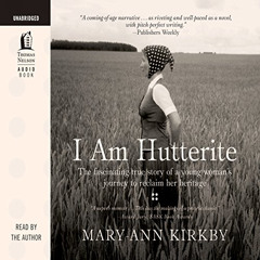 [DOWNLOAD] PDF 📪 I Am Hutterite by  Mary-Ann Kirkby,Mary-Ann Kirkby,Thomas Nelson [P