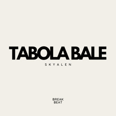 Tabola Bale - Silet Open Up feat. Jacson Zeran, Juan Reza & Diva Aurel (Skyalen Breakbeat Edit)
