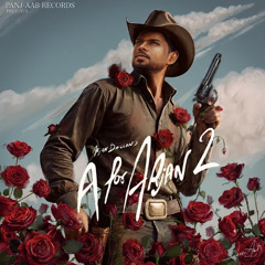 Arjan Dhillon - A for Arjan 2 (Full Album)