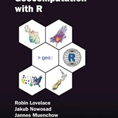 [Download] PDF 📕 Geocomputation with R (Chapman & Hall/CRC The R Series) by  Robin L