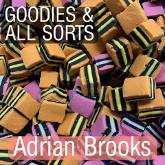goodies and all sorts - Adrian Brooks