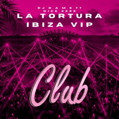 DJ D.A.M.S.77 DICE LA Tortura (Vip IBIZA club) 2025