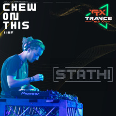 STATHI - Trance Tech X @ Chew on This