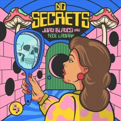 Juan Blanco (ARG), Fede Lamark - No Secrets (Original Mix) [Candy Flip]