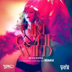 Madonna - Girl Gone Wild (Yago Lourenço & Myllena Vox Remix) [FREE DOWNLOAD]