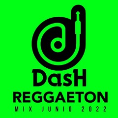 Mix Reggaeton Junio 2022 - @DJDASHNY