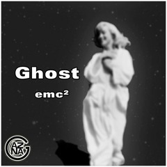 Ghost emc² - remix
