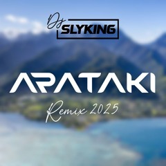 ARATAKI - (DJ SLYKING) REMIX 2025