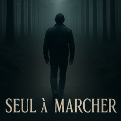Seul A Marcher