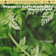 Organica September 2022 - Mixed By Nigel S.