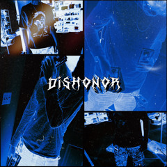 dishonor w/ reefuh