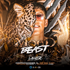 MOOD BEAST ❌ LAHER