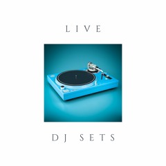 LIVE DJ SETS