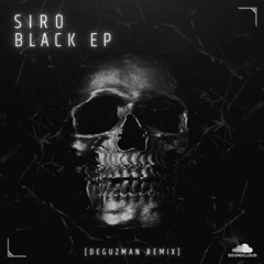 SIRO - Black (DeGuzman Remix)