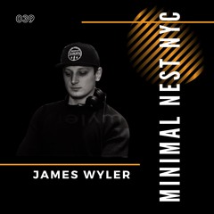 Minimal Nest 039 - - James Wyler