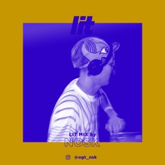 lit Mix Vol.30 by NOSK