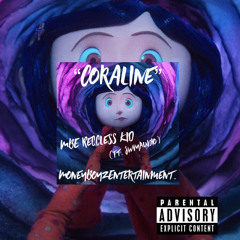 Coraline (Ft. Swvy)