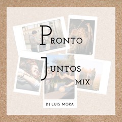 DjLuis Mora - Mix Pronto Juntos 2020