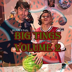 Big Tings Volume 2