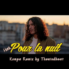 Thewind Feat Hatik - Pour La Nuit [ Kompa Remix Version ]