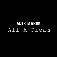 All A Dream - Demo