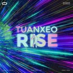Tuanxeo - Rise
