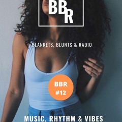 Blankets Bluntd Radio BBR#12