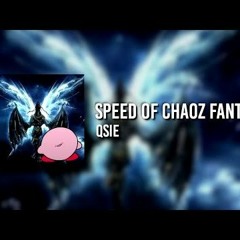 Speed Of Chaoz Fantasy