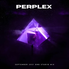 Perplex - September 2021 Studio Mix