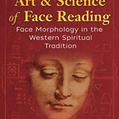 [VIEW] PDF 📭 The Art and Science of Face Reading: Face Morphology in the Western Spi