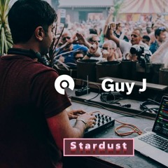 Guy J - Stardust (unreleased mix) 「FREE_DOWNLOAD」