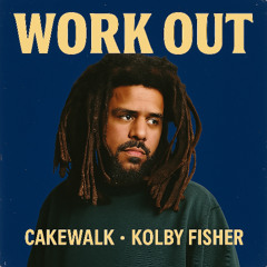 J. COLE - WORK OUT (CAKEWALK & KOLBY FISHER REMIX)