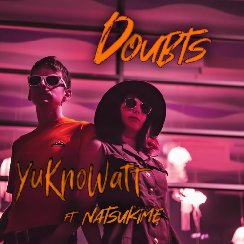 Doubts (ft. Natsukime)