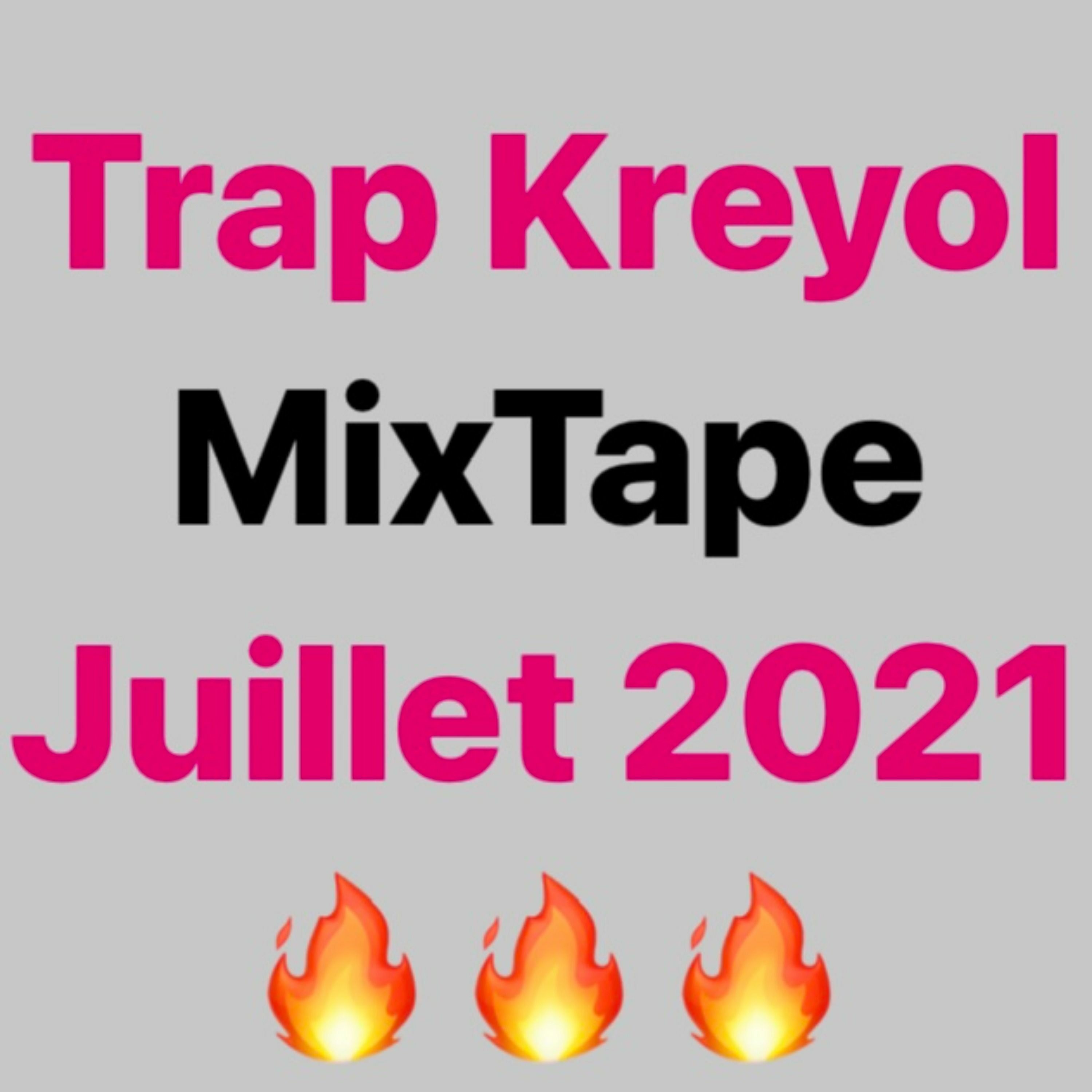 Trap & Rap Kreyol MixTape Juillet 2021 ft. Wendyyy, Steves J. Bryan, Menson, The Plug, Cator G-Shytt