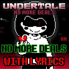 No More Deals With Lyrics - Undertale AU