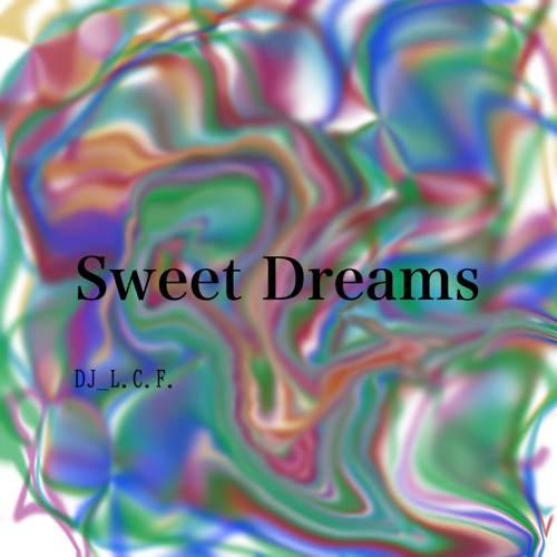 Sweet Dreams/DJ Haru