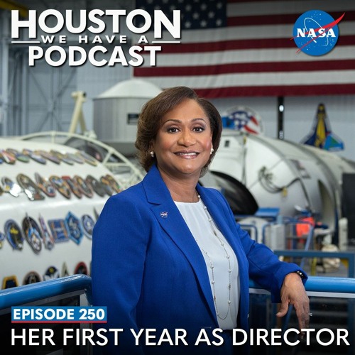 Houston We Have a Podcast: Her First Year As Director