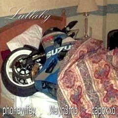 phonewifey - lullaby w/ capoxxo x mayh3mp