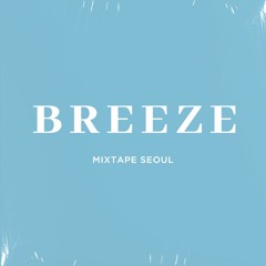 Breeze (Prod. chillingcat)