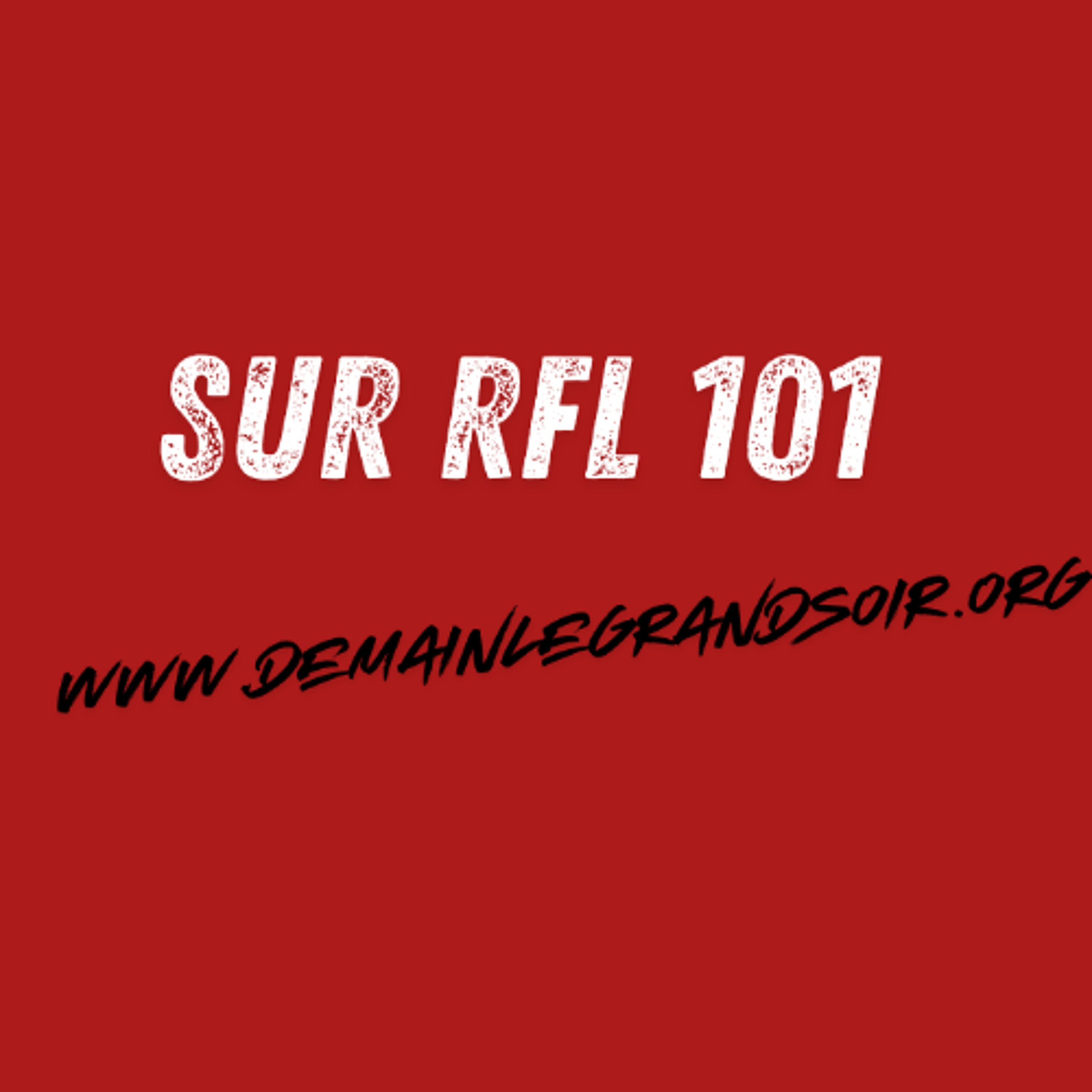 Podcast de RFL101.fr - L\'autre radio