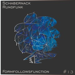 Schabernack Rundfunk #13 - formfollowsfunction