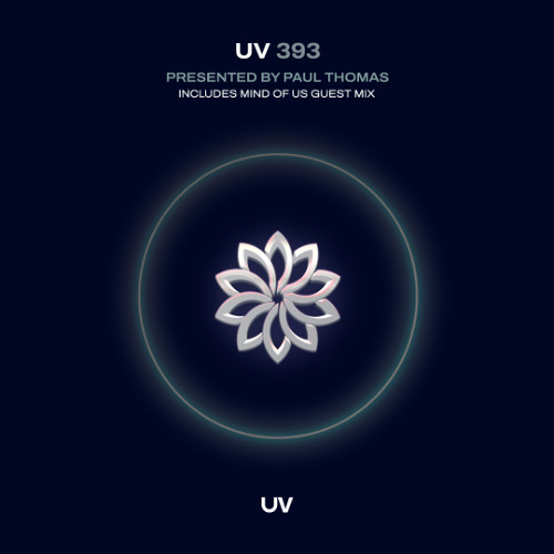 Paul Thomas presents UV Radio 393 -  2-hour special including 1-hour Mind of Us guest mix