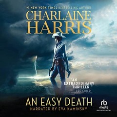 Access PDF EBOOK EPUB KINDLE An Easy Death by  Charlaine Harris,Eva Kaminsky,Recorded Books 🗂️