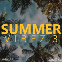 Summer Vibez 3
